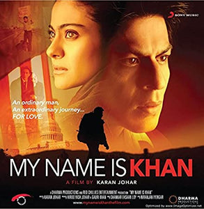 MY NAME IS KHAN BY SHANKAR EHSAAN LOY