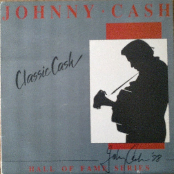 CLASSIC CASH HALL OF FAME SERIES BY JOHNNY CASH