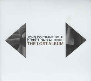 BOTH DIRECTIONS AT ONCE: THE LOST ALBUM BY JOHN COLTRANE