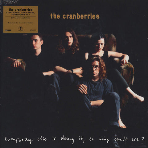 EVERYBODY ELSE IS DOING IT SO WHY CANT WE BY THE CRANBERRIES
