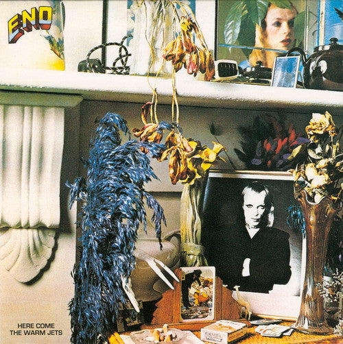 HERE COME THE WARM JETS BY BRIAN ENO