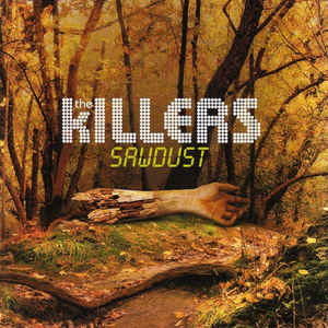 SAWDUST-THE KILLERS
