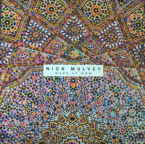 WAKE UP NOW BY NICK MULVEY